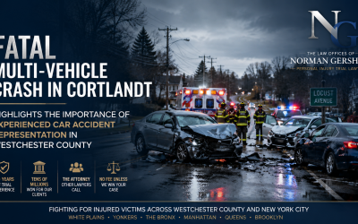 Fatal Multi-Vehicle Crash in Cortlandt Highlights the Importance of Experienced Car Accident Representation in Westchester County