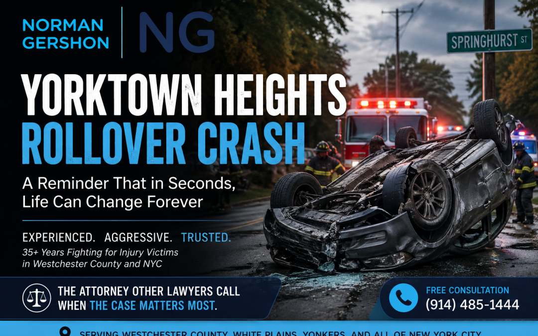 Yorktown Heights Rollover Crash Highlights the Importance of Experienced Car Accident Representation in Westchester County